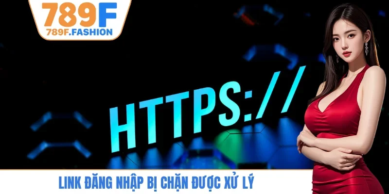 Link đăng nhập bị chặn được xử lý